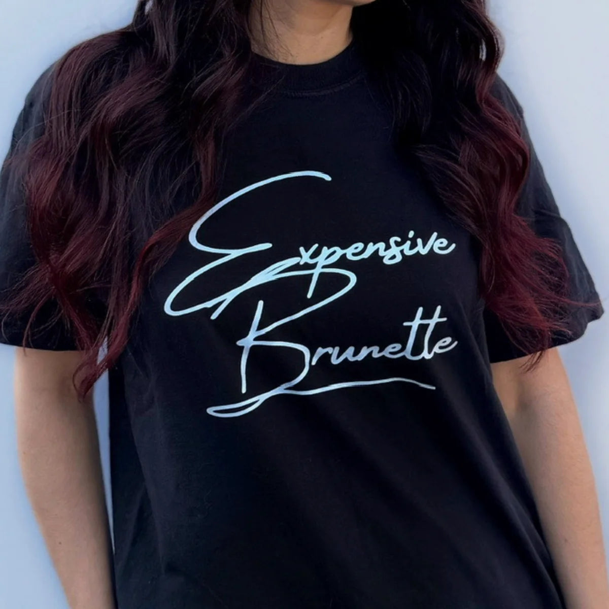 Expensive Brunette $$$ @sarahzstylz T-Shirt 👑🍸🚁 - Preorder Product Ships week of Jan 27th