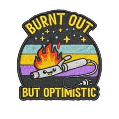 Burnt Out but Optimistic Iron-On Patch
