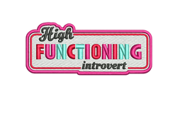 High Functioning Introvert Iron-On Patch
